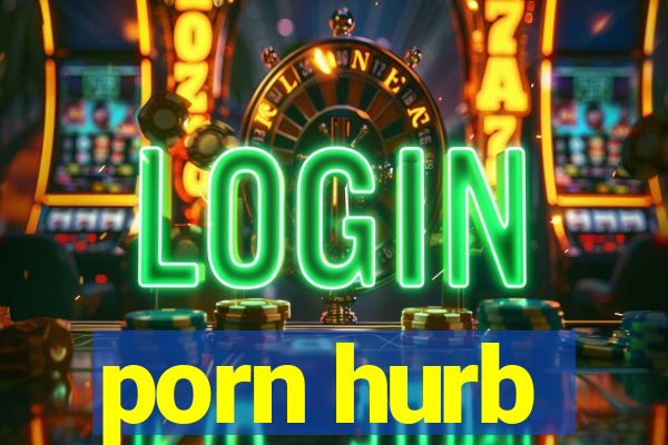 porn hurb